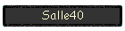 Salle40